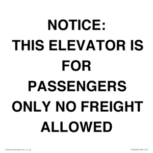 TK12462: NOTICE: THIS ELEVATOR IS FOR PASSENGERS ONLY NO FREIGHT ALLOWED