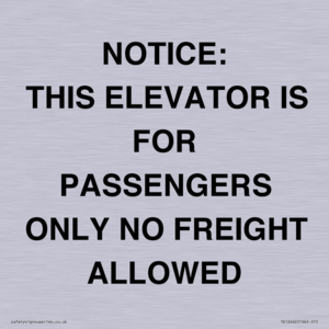 TK12462: NOTICE: THIS ELEVATOR IS FOR PASSENGERS ONLY NO FREIGHT ALLOWED