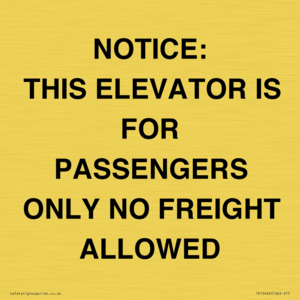 TK12462: NOTICE: THIS ELEVATOR IS FOR PASSENGERS ONLY NO FREIGHT ALLOWED