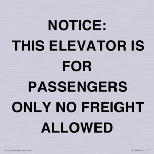 TK12462: NOTICE: THIS ELEVATOR IS FOR PASSENGERS ONLY NO FREIGHT ALLOWED