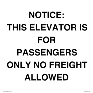 TK12462: NOTICE: THIS ELEVATOR IS FOR PASSENGERS ONLY NO FREIGHT ALLOWED