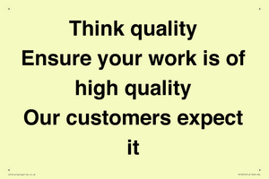 TK12474: Think quality Ensure your work is of high quality Our customers expect it
