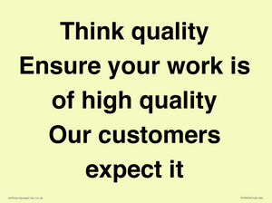 TK12474: Think quality Ensure your work is of high quality Our customers expect it
