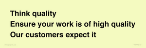 TK12474: Think quality Ensure your work is of high quality Our customers expect it