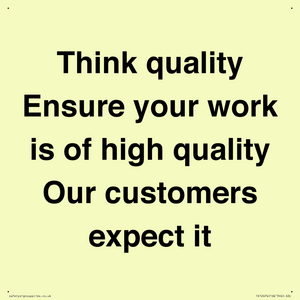 TK12474: Think quality Ensure your work is of high quality Our customers expect it