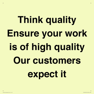 TK12474: Think quality Ensure your work is of high quality Our customers expect it