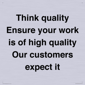 TK12474: Think quality Ensure your work is of high quality Our customers expect it