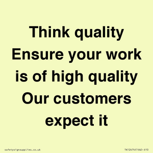 TK12474: Think quality Ensure your work is of high quality Our customers expect it