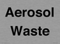 TK12478: Aerosol Waste