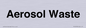 TK12478: Aerosol Waste