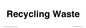 TK12480: Recycling Waste