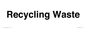 TK12480: Recycling Waste