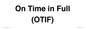 TK12526: On Time in Full (OTIF)