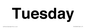 TK12540: Tuesday