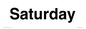 TK12548: Saturday