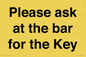 TK13191: Please ask at the bar for the Key