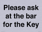 TK13191: Please ask at the bar for the Key