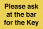 TK13191: Please ask at the bar for the Key