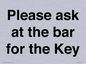 TK13191: Please ask at the bar for the Key