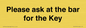 TK13191: Please ask at the bar for the Key
