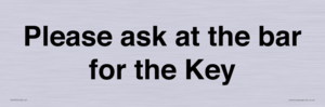 TK13191: Please ask at the bar for the Key