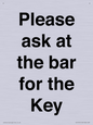 TK13191: Please ask at the bar for the Key