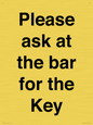 TK13191: Please ask at the bar for the Key