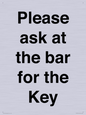 TK13191: Please ask at the bar for the Key