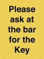 TK13191: Please ask at the bar for the Key