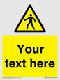 WA10606: Custom Warning: Pedestrians