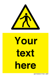 WA10606: Custom Warning: Pedestrians