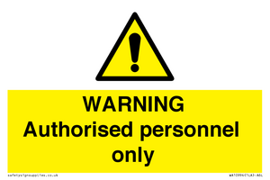 WA10994: Warning Authorised personnel only
