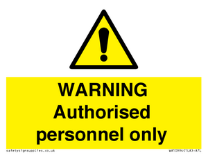 WA10994: Warning Authorised personnel only