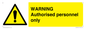 WA10994: Warning Authorised personnel only
