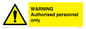 WA10994: Warning Authorised personnel only
