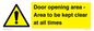 WA12448: Door opening area - Area to be kept clear at all times