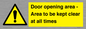 WA12448: Door opening area - Area to be kept clear at all times