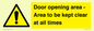WA12448: Door opening area - Area to be kept clear at all times