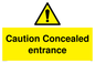 WA5346: Caution Concealed entrance