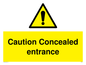 WA5346: Caution Concealed entrance