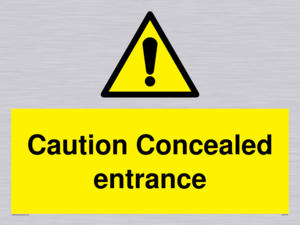 WA5346: Caution Concealed entrance