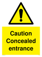 WA5346: Caution Concealed entrance
