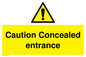 WA5346: Caution Concealed entrance