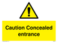 WA5346: Caution Concealed entrance
