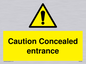 WA5346: Caution Concealed entrance