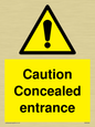 WA5346: Caution Concealed entrance