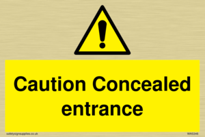 WA5346: Caution Concealed entrance