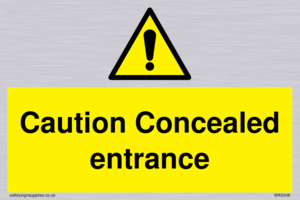 WA5346: Caution Concealed entrance