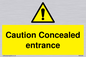 WA5346: Caution Concealed entrance