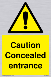 WA5346: Caution Concealed entrance